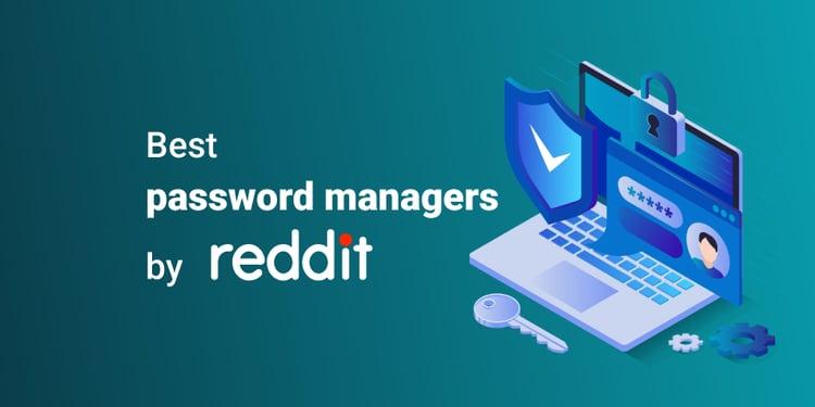 Fortifying Your Digital Fortress: Reddit’s Best Password Manager Picks post thumbnail image
